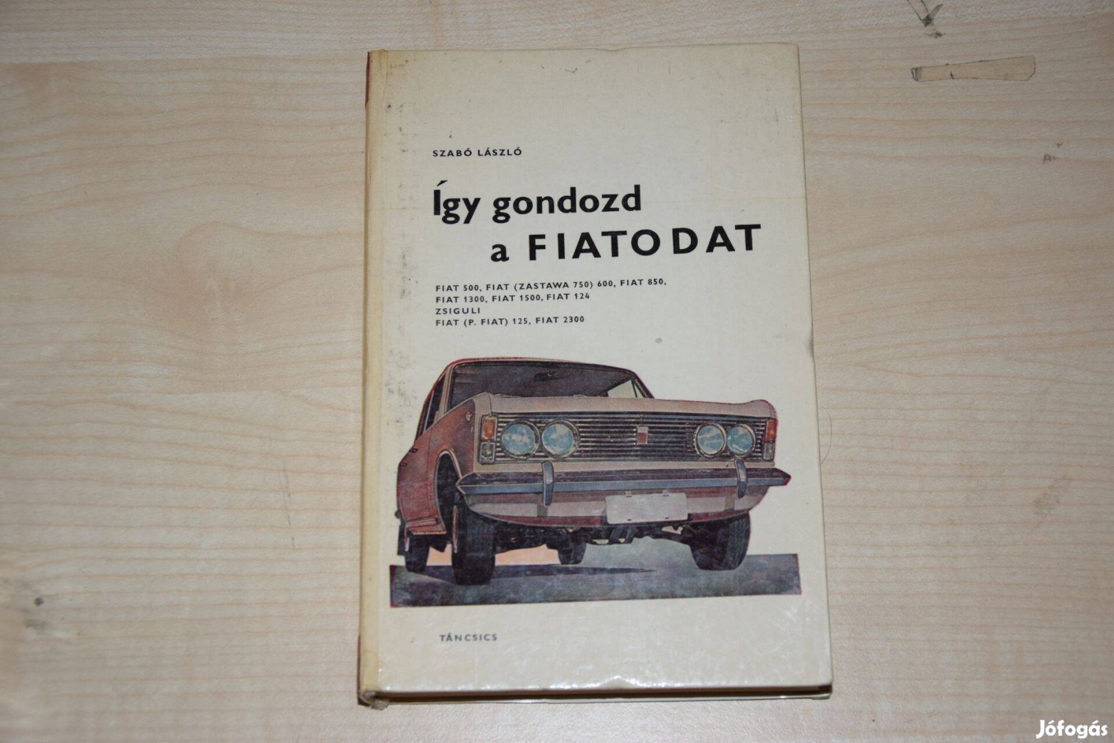 Szabó László: Így gondozd a Fiatodat