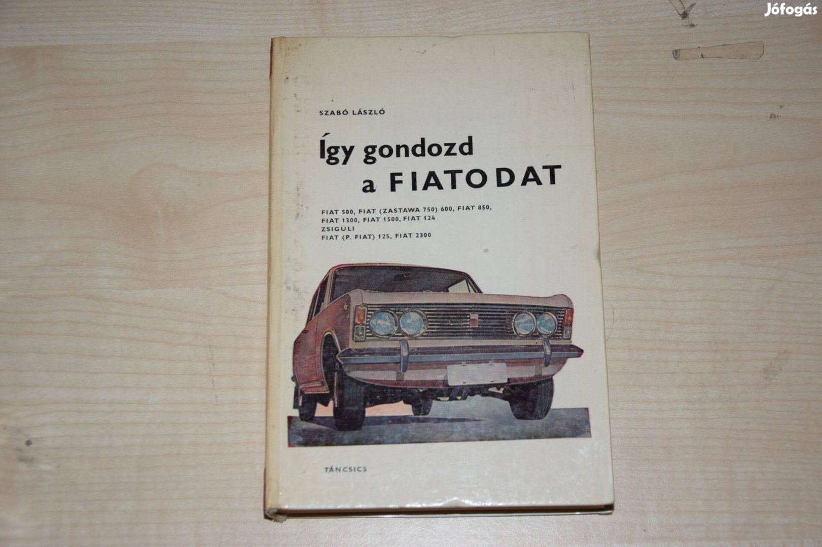 Szabó László: Így gondozd a Fiatodat