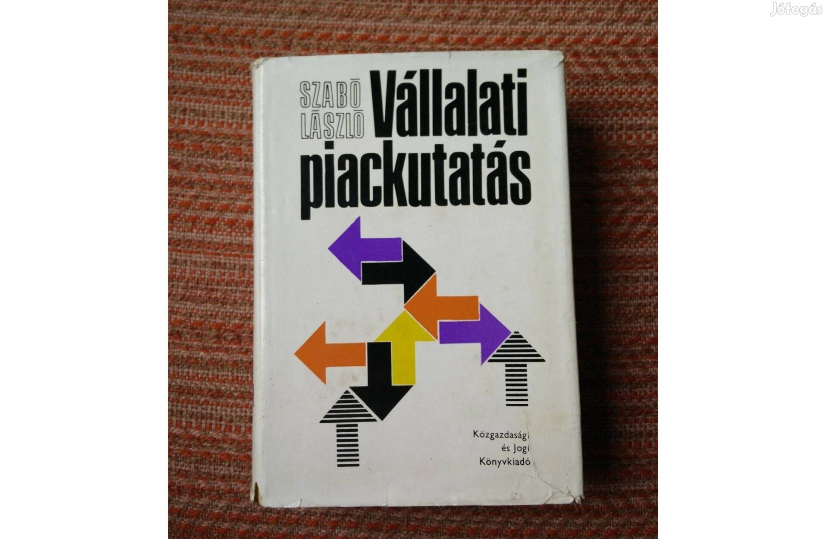 Szabó László - Vállalati piackutatás könyv