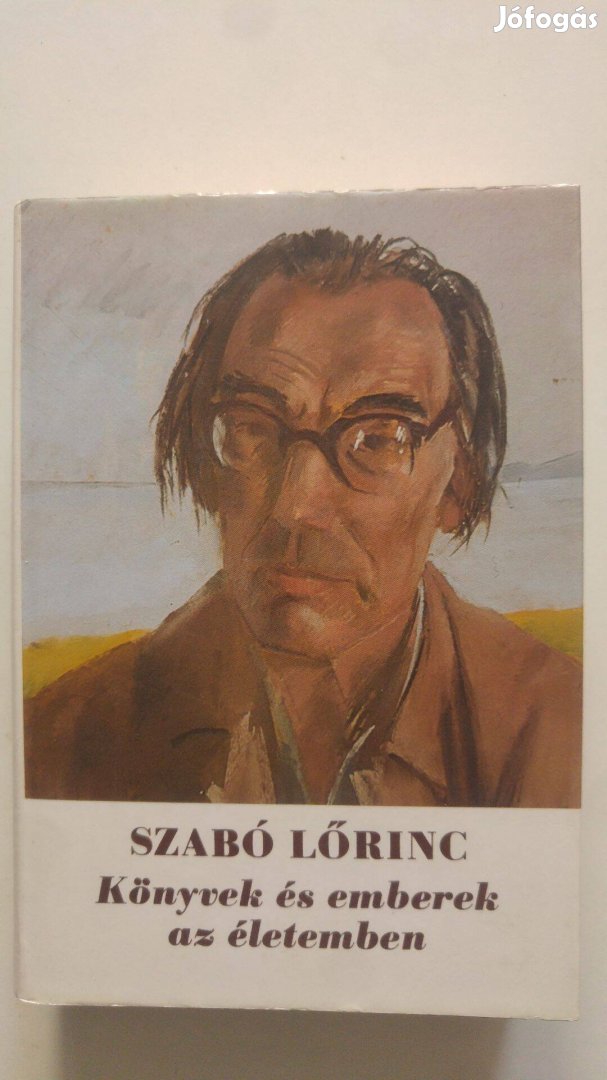 Szabó Lőrinc Könyvek és emberek az életemben