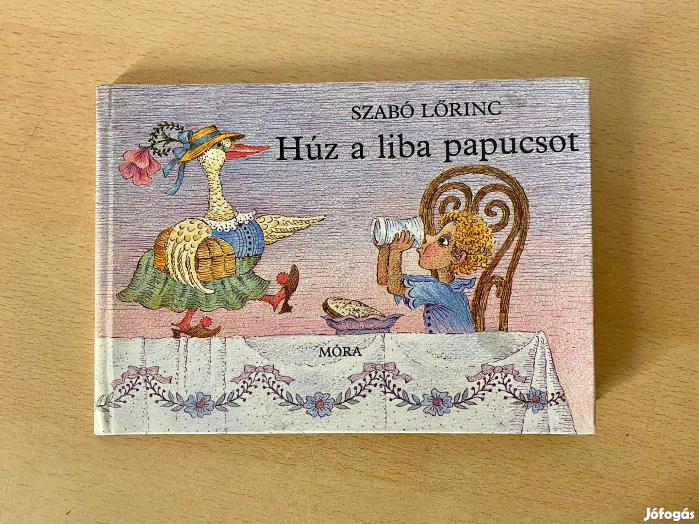 Szabó Lőrinc - Húz a liba papucsot (Gyermekkönyv, Iciri-piciri könyvek