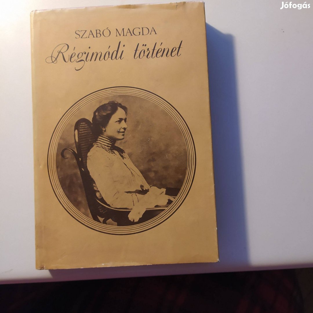 Szabó Magda Régimódi történet 1977. első kiadás