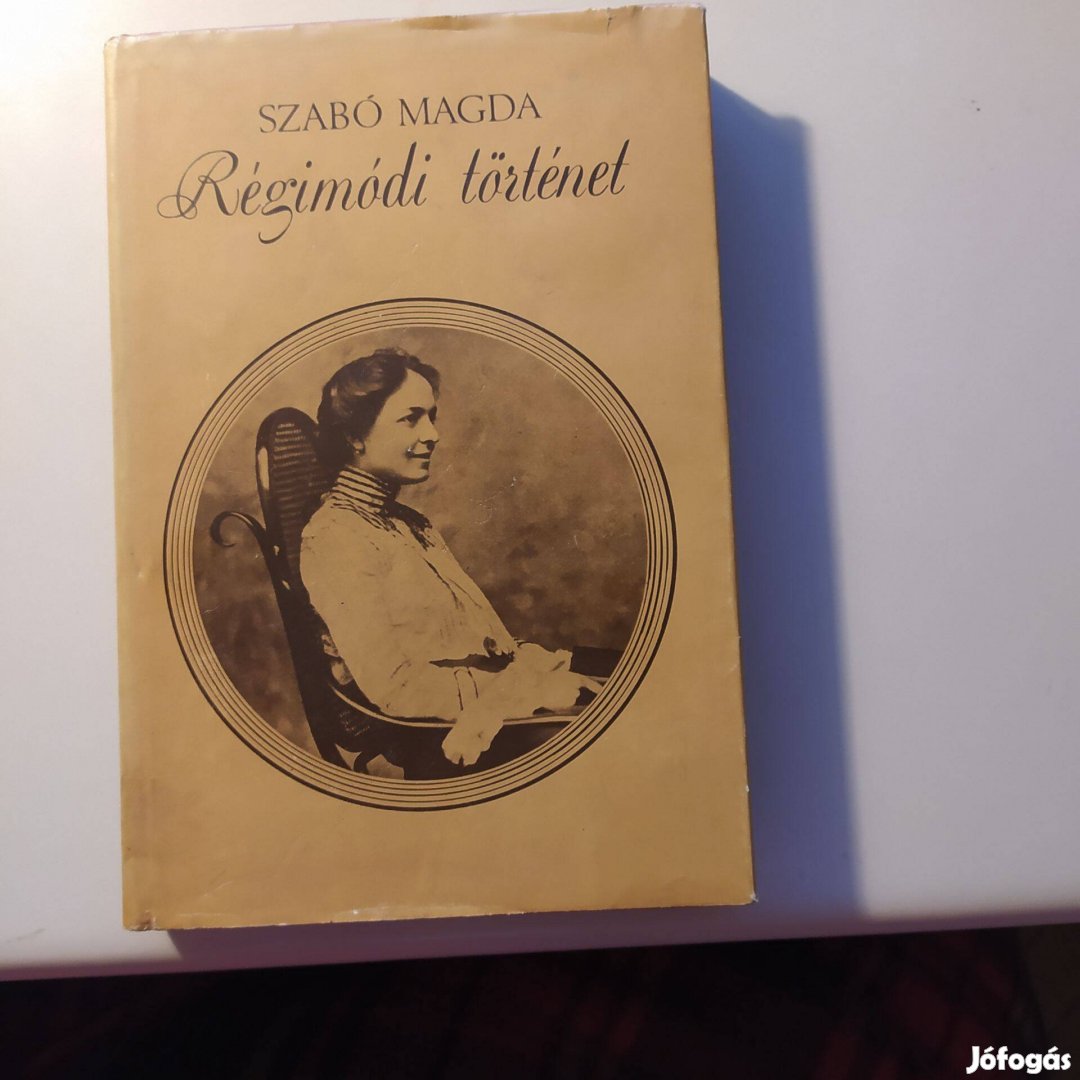 Szabó Magda Régimódi történet 1978. második kiadás