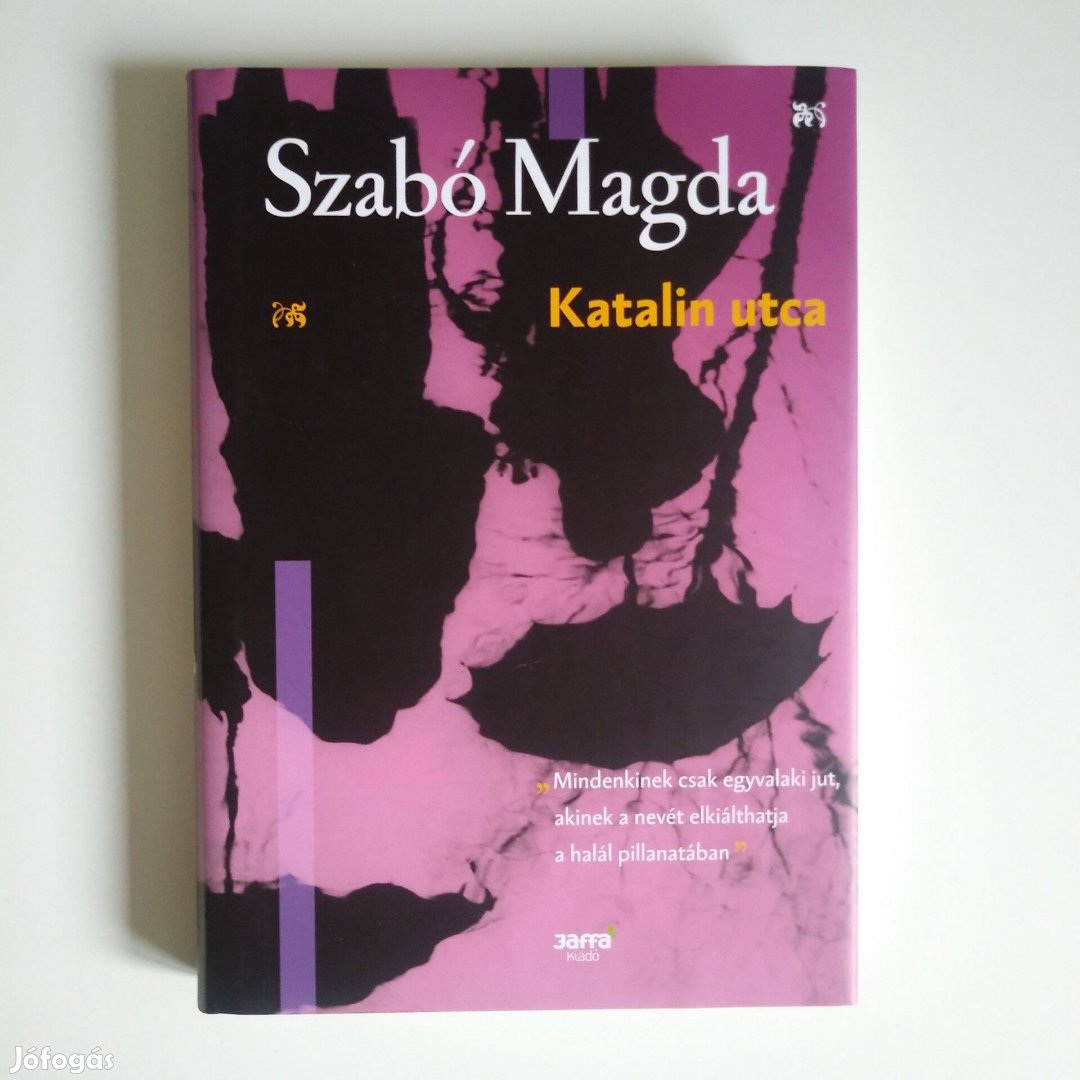 Szabó Magda: Katalin utca