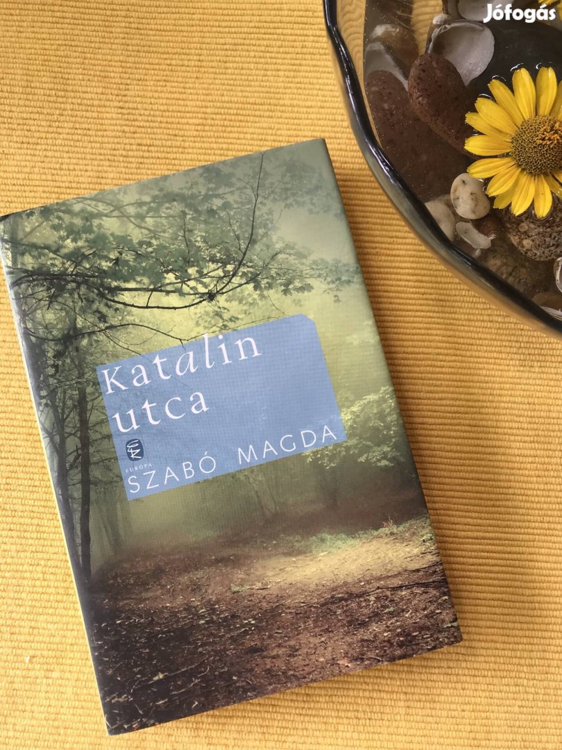 Szabó Magda: Katalin utca