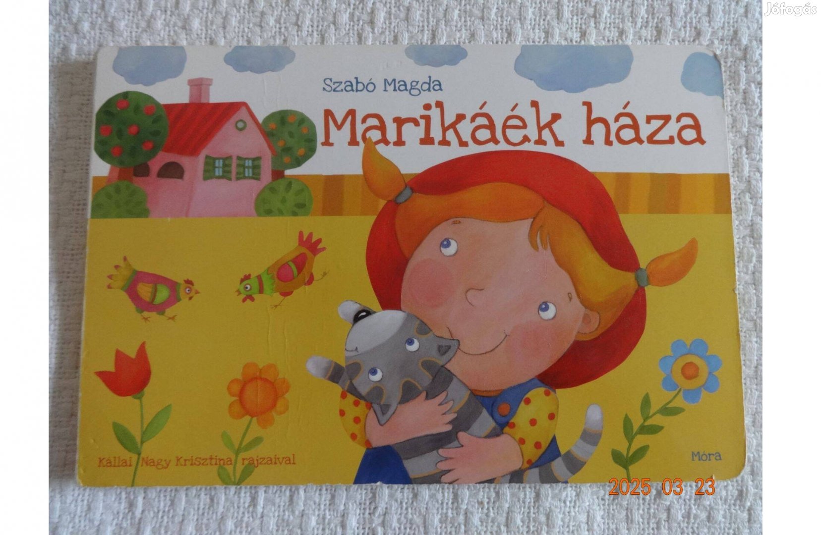 Szabó Magda: Marikáék Háza - kemény lapos mesekönyv