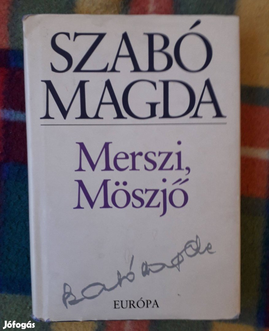 Szabó Magda: Merszi, Möszjő