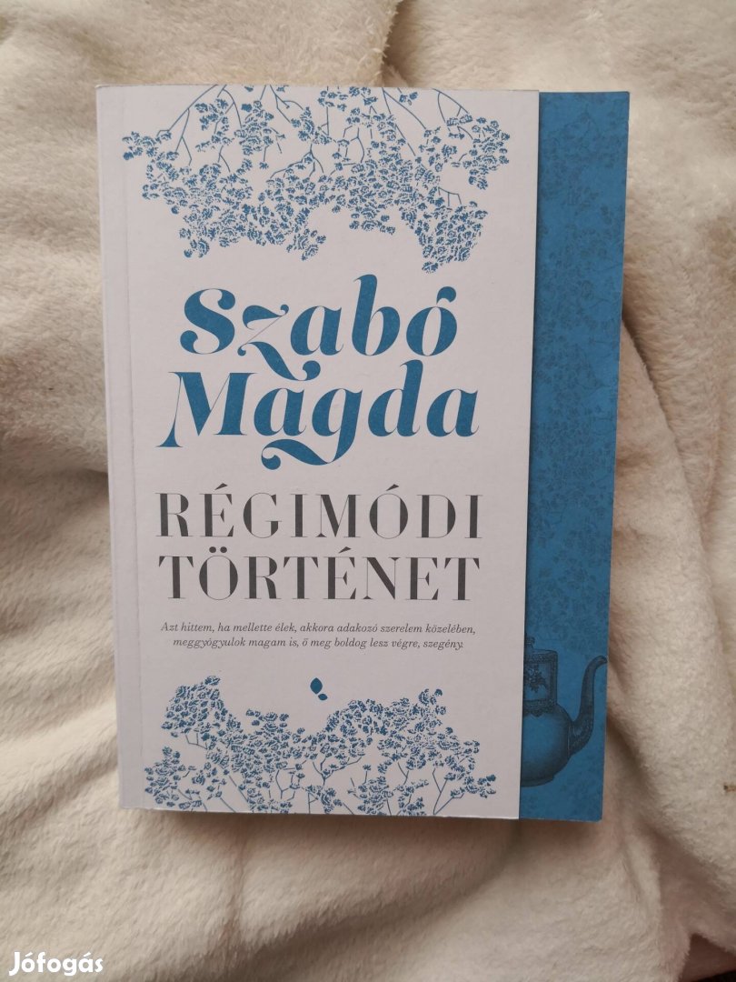 Szabó Magda: Régimódi történet 