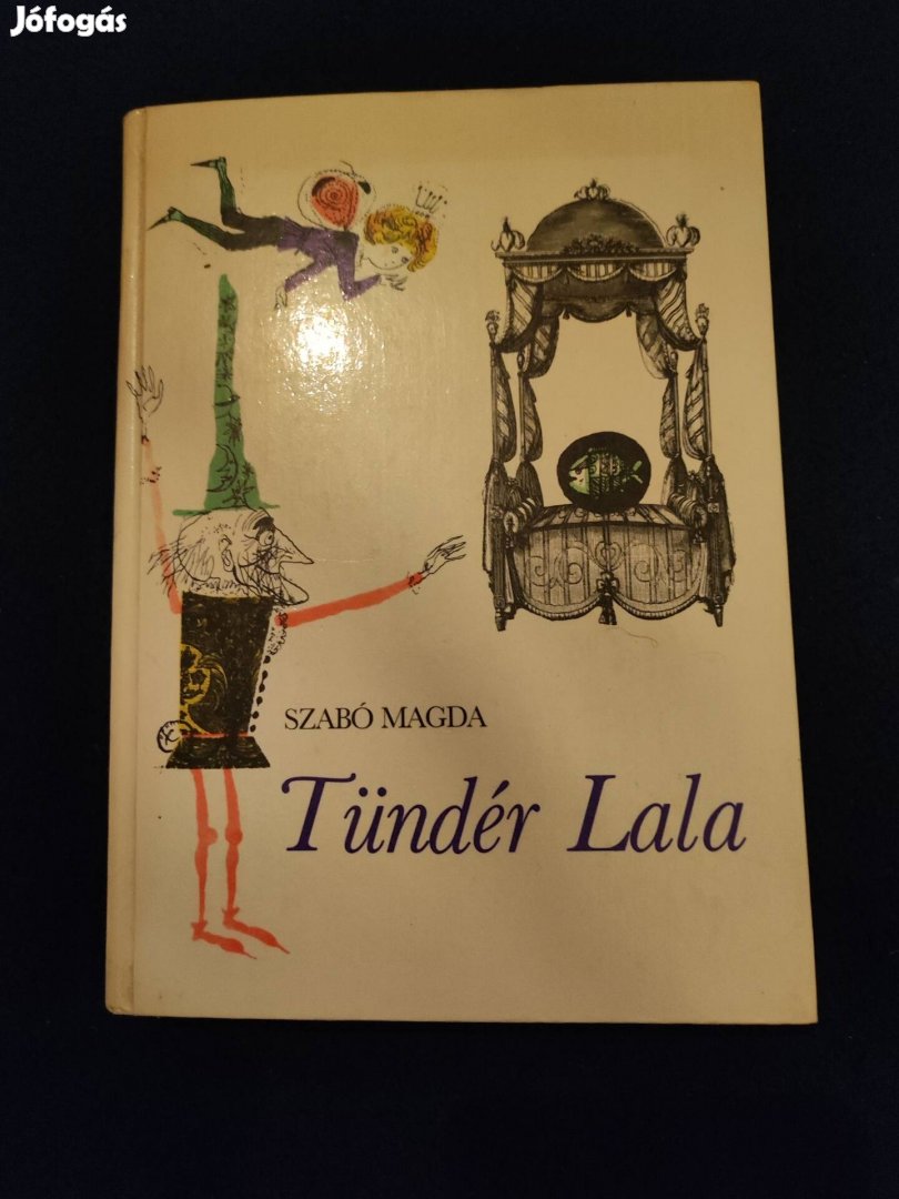 Szabó Magda :Tündér Lala