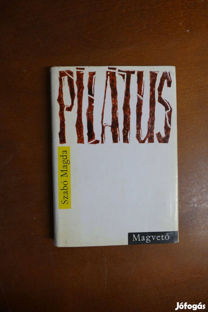 Szabó Magda - Pilátus 1965-ös Magvető kiadás kemény kötésben