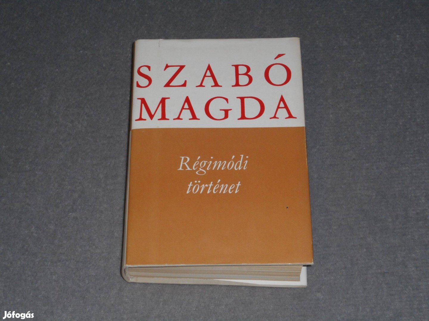 Szabó Magda - Régimódi történet