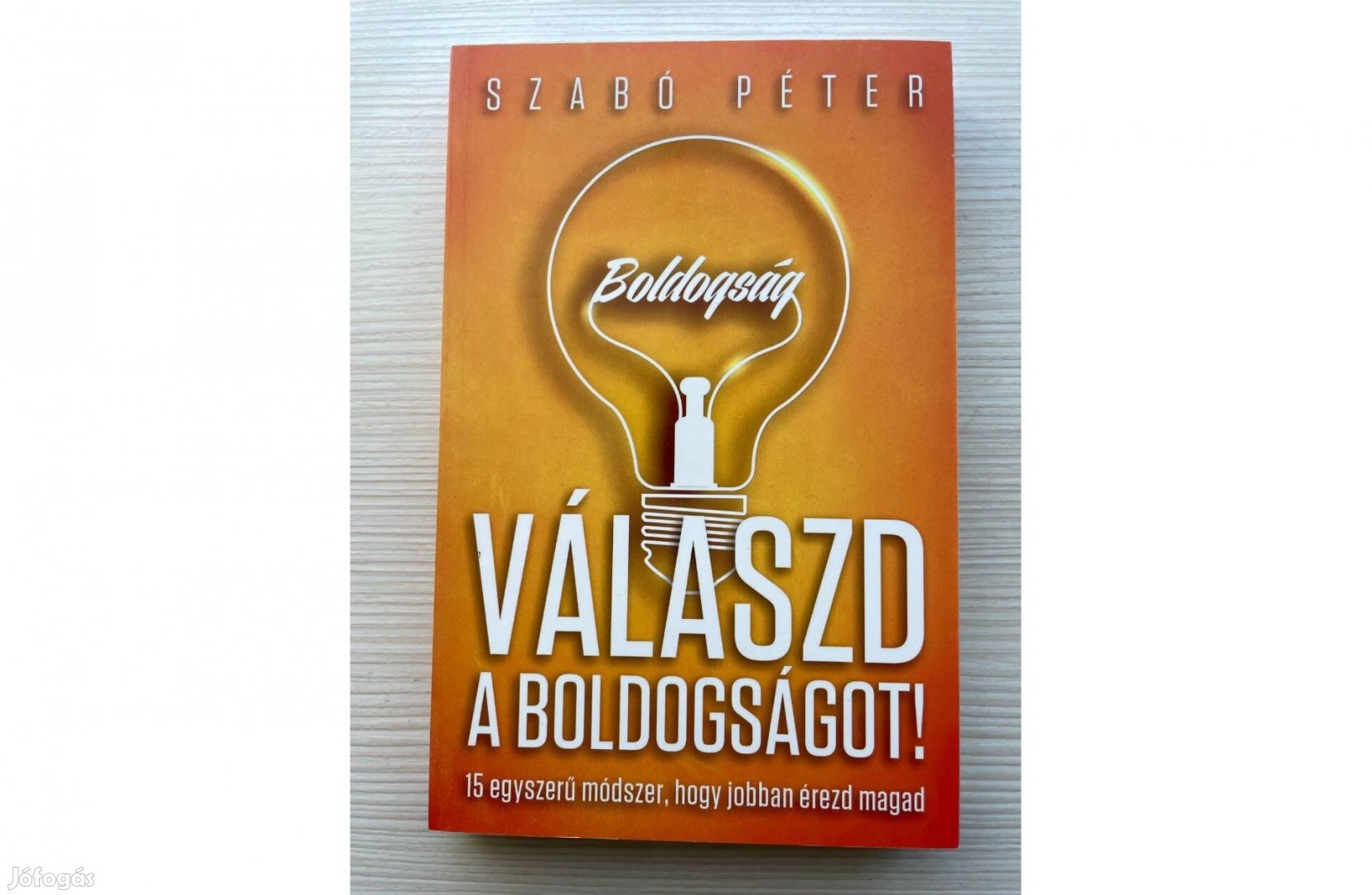 Szabó Péter - Válaszd a boldogságot!