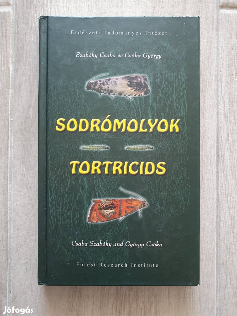 Szabóky Csaba - Csóka György: Sodrómolyok / Tortricids könyv 