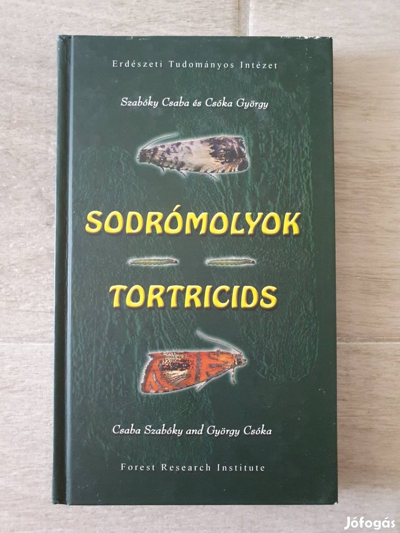 Szabóky Csaba - Csóka György: Sodrómolyok / Tortricids könyv 