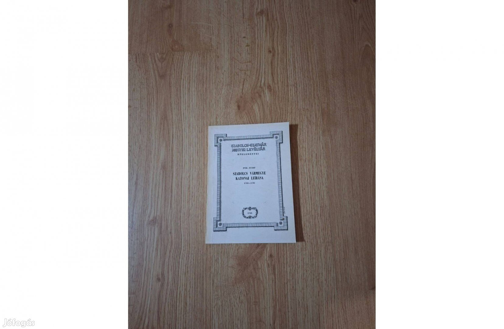 Szabolcs vármegye katonai leírása 1782-1785