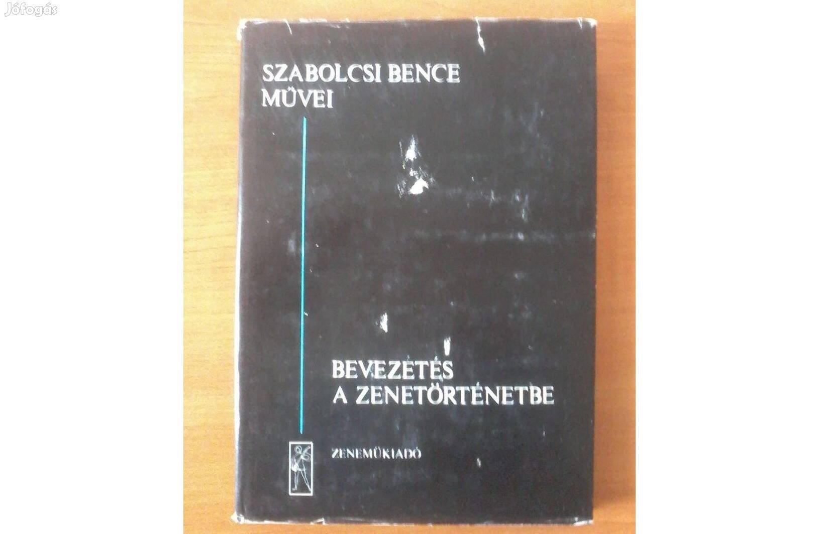 Szabolcsi Bence: Bevezetés a zenetörténelembe