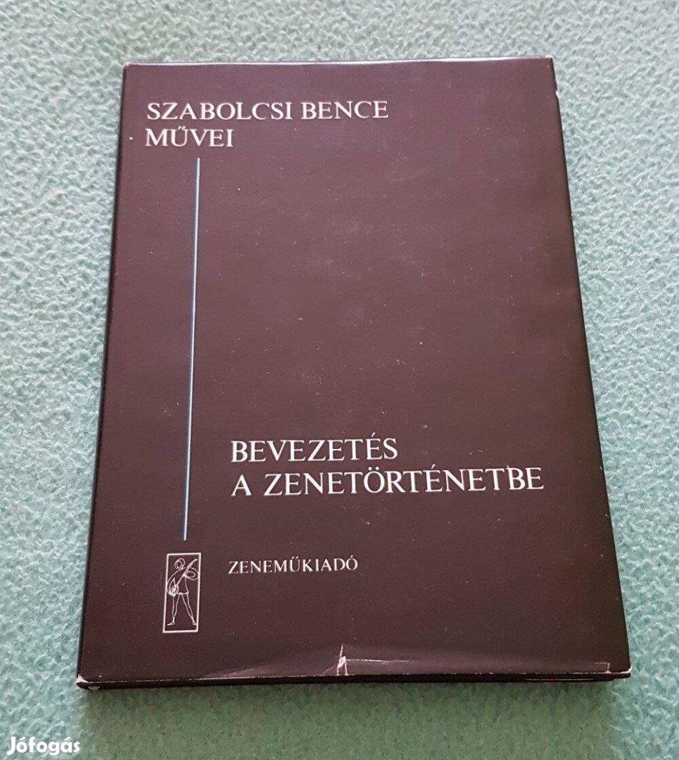 Szabolcsi Bence - Bevezetés a zenetörténetbe könyv