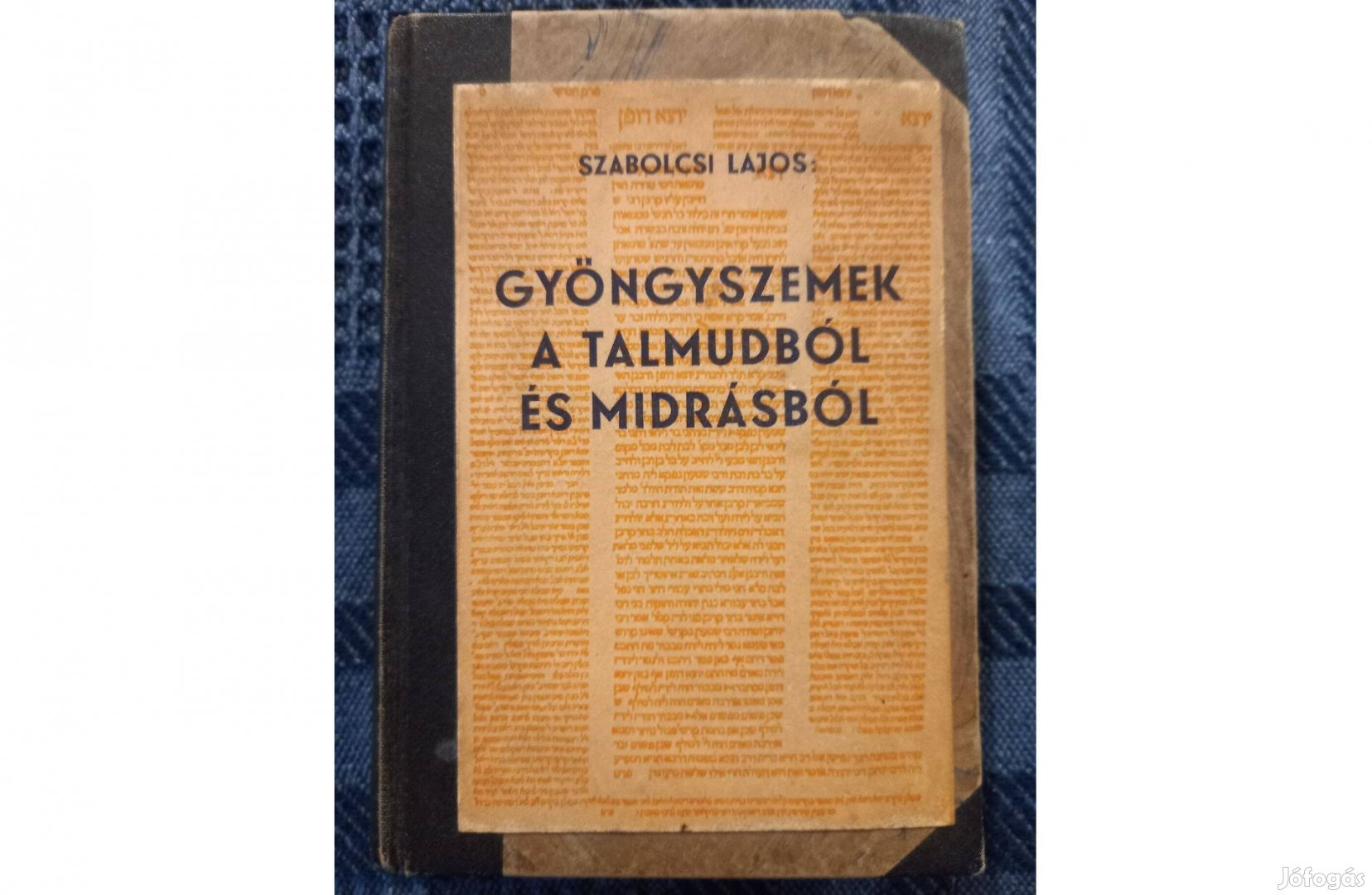 Szabolcsi Lajos:Gyöngyszemek a Talmudból. I-II.köt.(1942-telj.)eladó