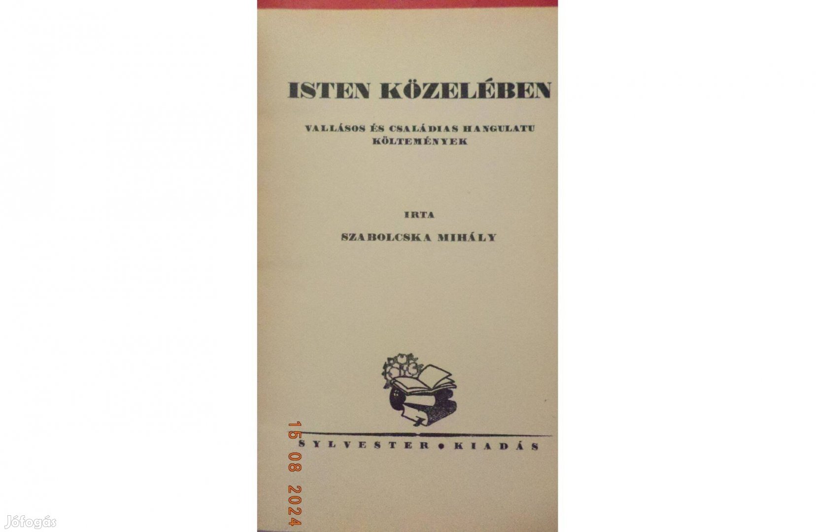 Szabolcska Mihály: Isten közelében