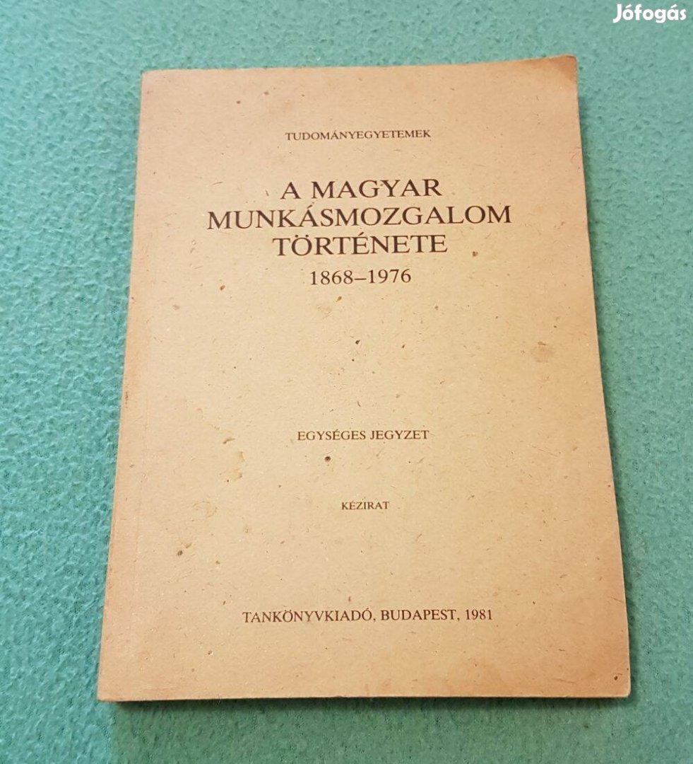 Szakács Kálmán: A magyar munkásmozgalom története (1868-1976) könyv