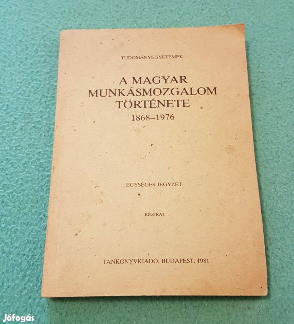 Szakács Kálmán - A magyar munkásmozgalom története 1868-1976 könyv
