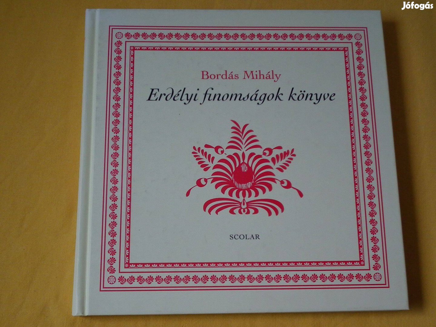 Szakácskönyv - Erdélyi finomságok könyve