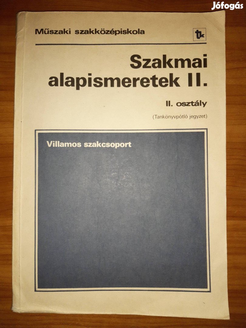 Szakmai alapismeretek II. Villamos szakcsoport - II. 2. osztály - 1988