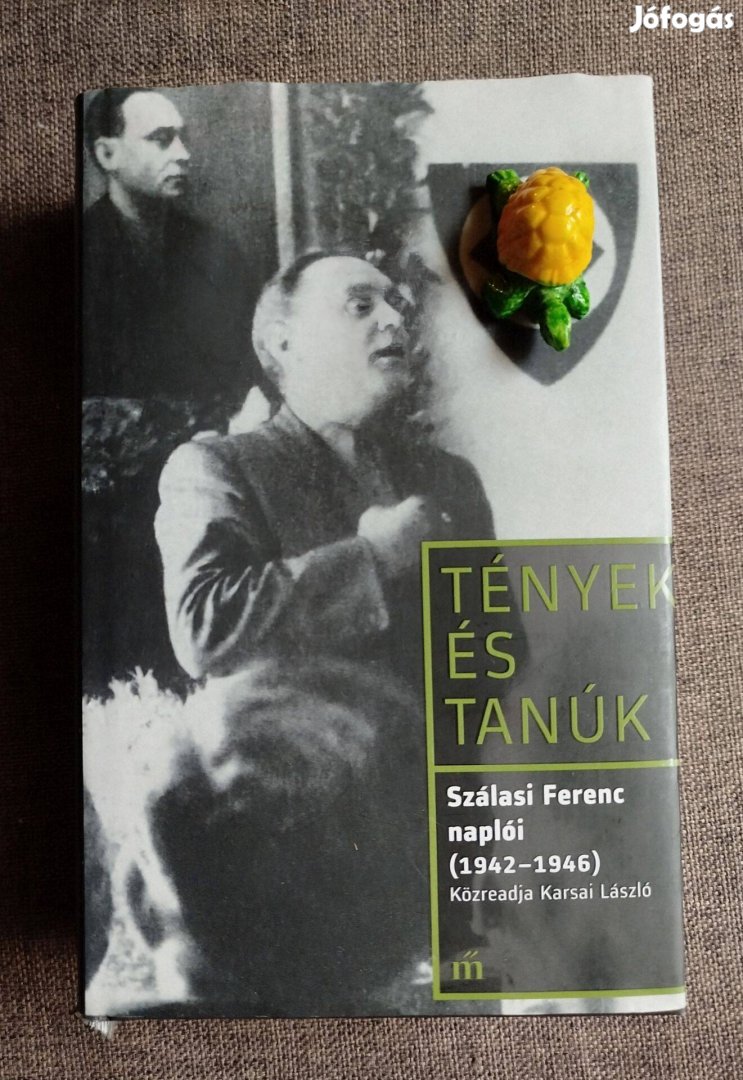 Szálasi Ferenc naplói 1942 - 1946 Magvető Könyvkiadó, 2016