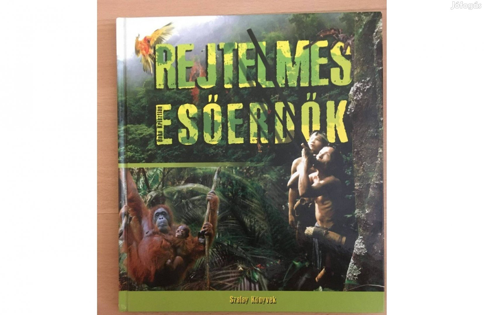 Szalay könyvek Rejtelmes esöerdök