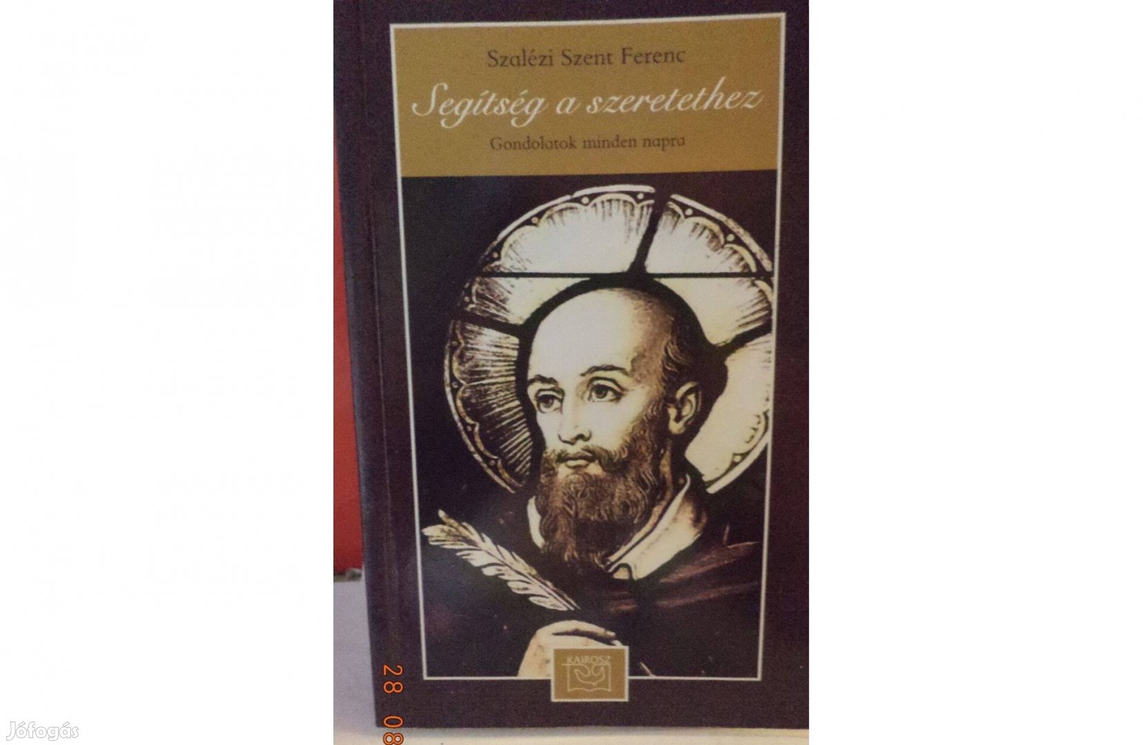 Szalézi Szent Ferenc: Segítség a szeretethez