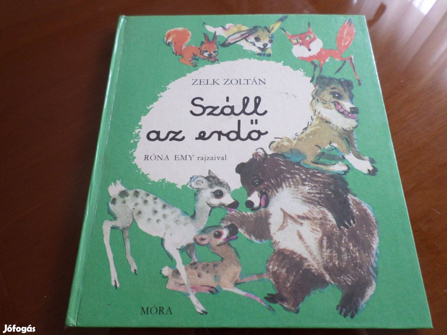 Száll az erdő, Róna Emy Rajzaival 1983 Gyermekkönyv meséskönyv