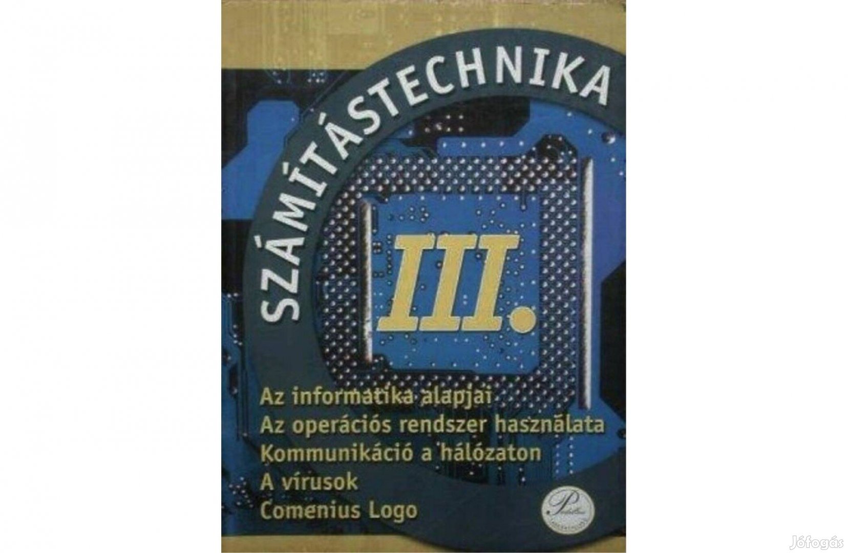 Számítástechnika III. (Fenyős és Fenyősné)