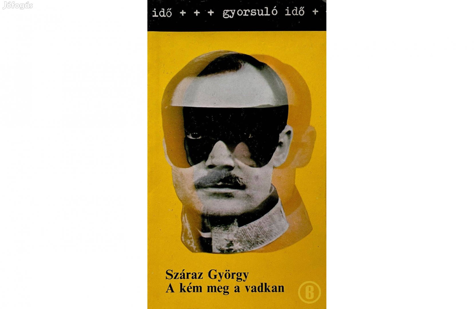 Száraz György: A kém meg a vadkan (Csak személyesen!)