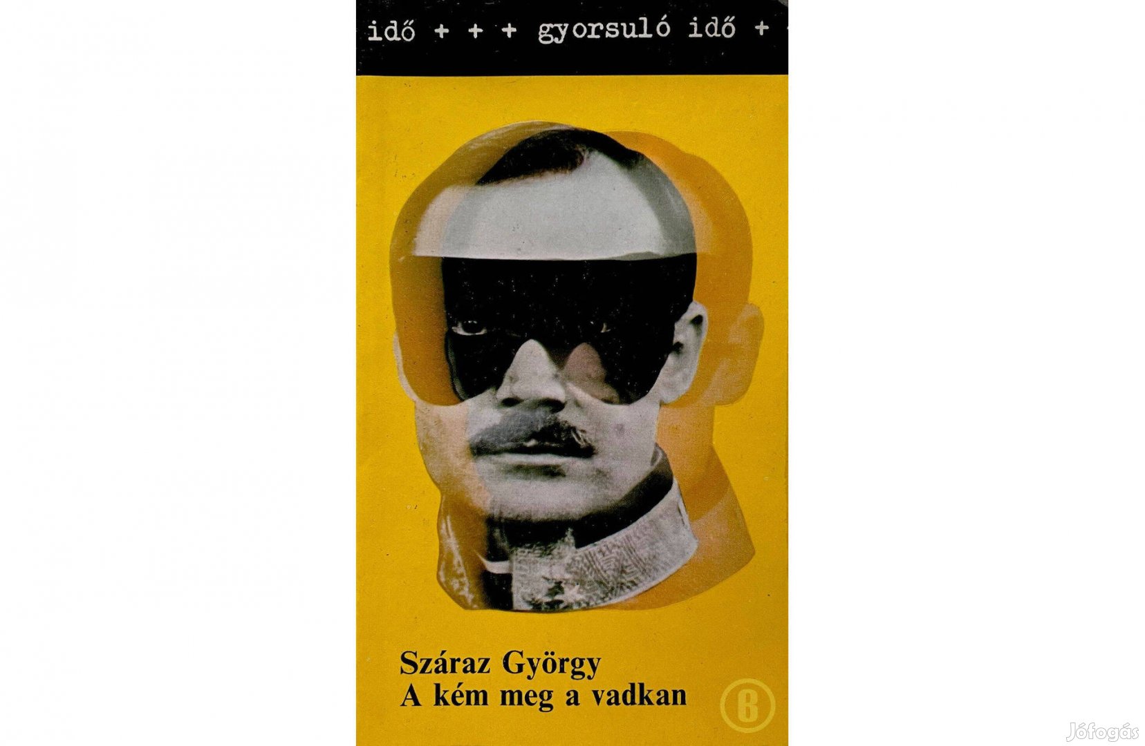 Száraz György: A kém meg a vadkan - Gyorsuló idő