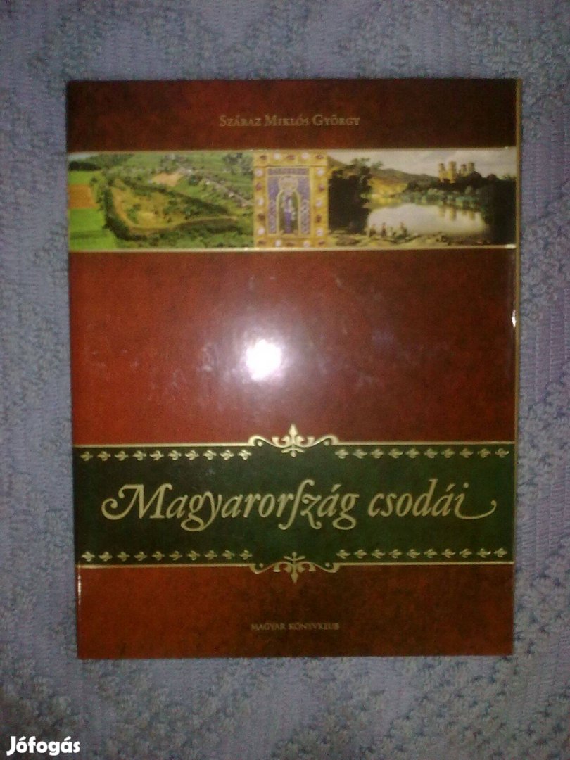Száraz Miklós György - Magyarország csodái