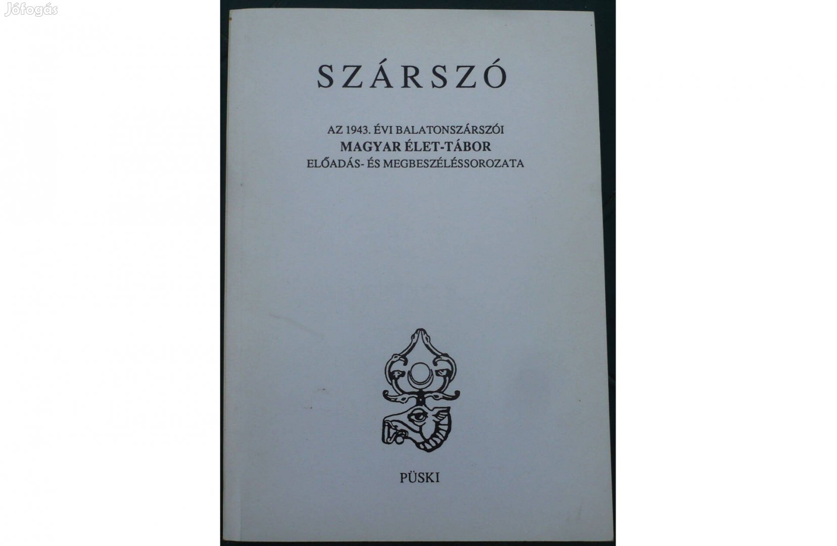 Szárszó - Az 1943. évi Magyar Élet-tábor