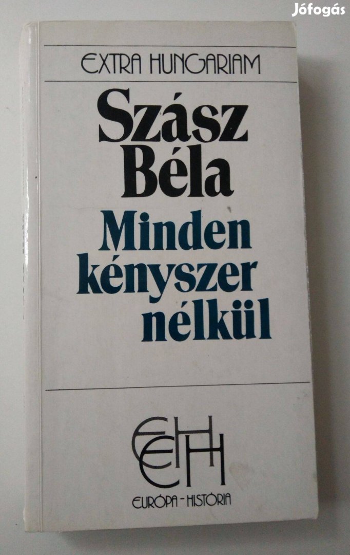 Szász Béla - Minden kényszer nélkül - Egy műper története