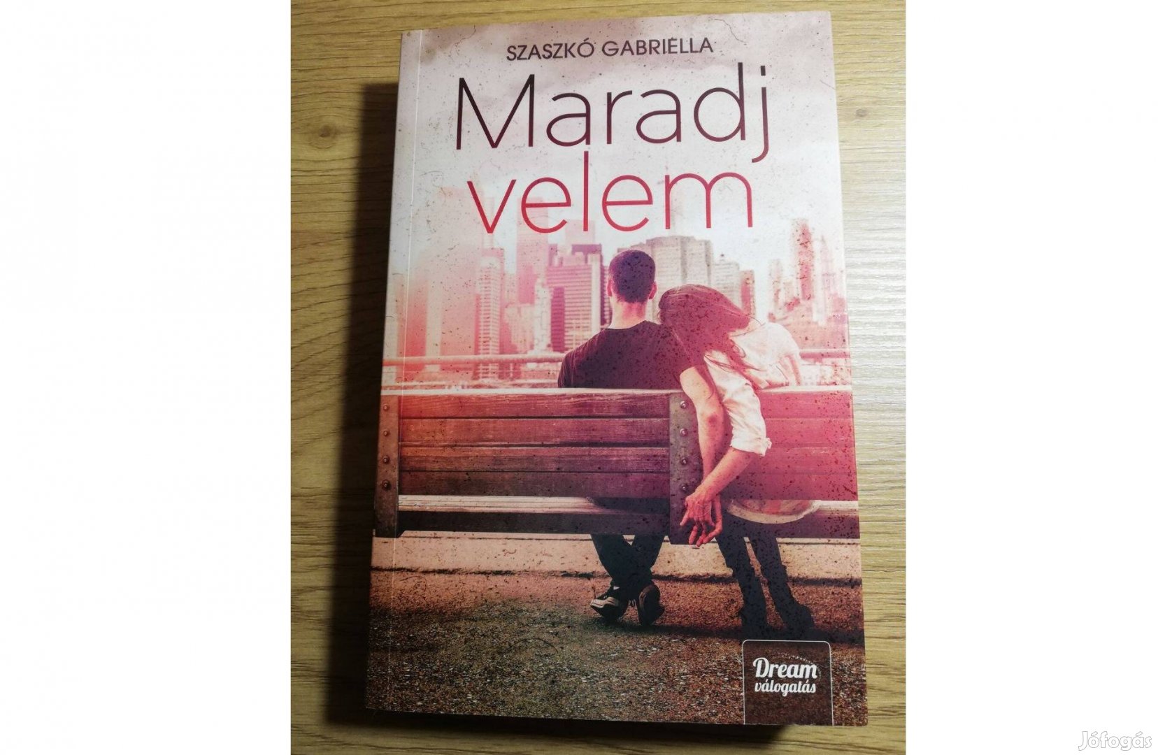 Szaszkó Gabriella: Maradj velem