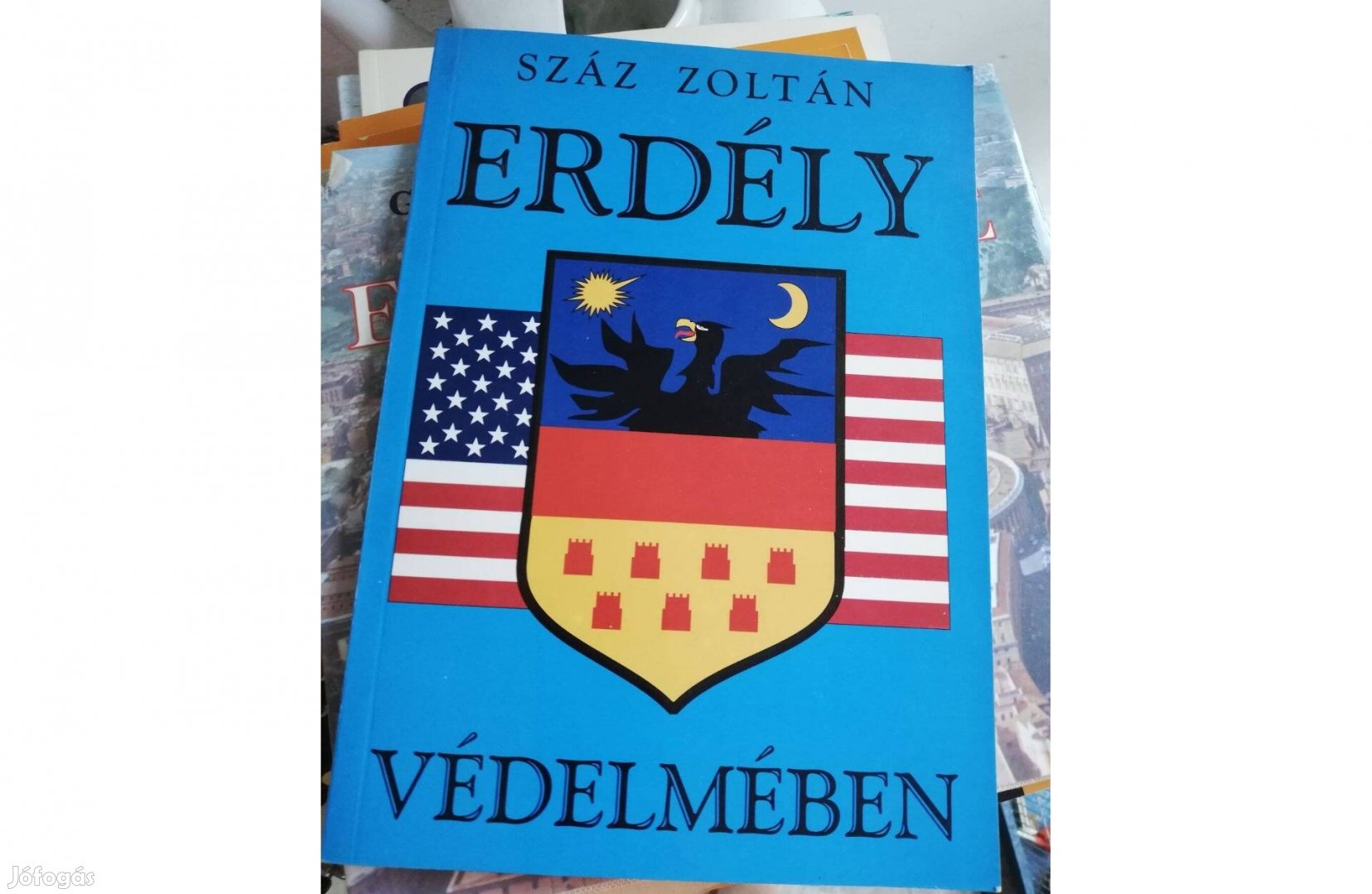 Száz Zoltán - Erdély védelmében c. könyv 500 forintért eladó