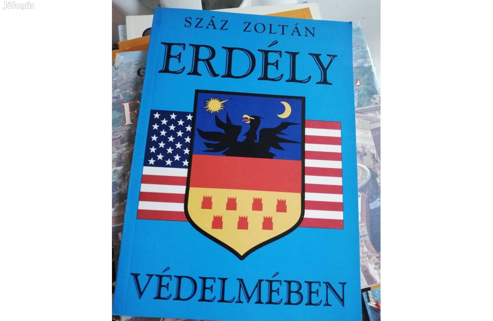 Száz Zoltán - Erdély védelmében c. könyv 500 forintért eladó