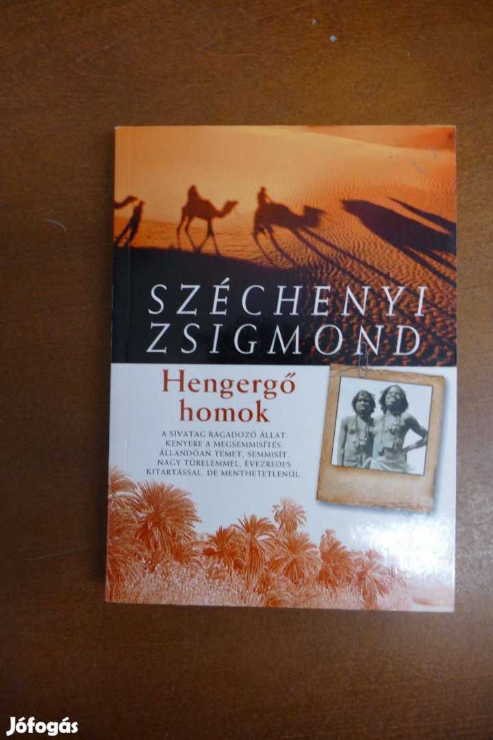 Széchenyi Zsigmond - Hengergő homok - Sivatagi vadásznapló