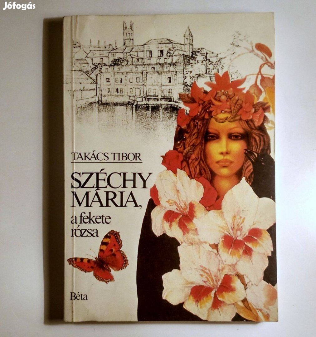 Széchy Mária, a Fekete Rózsa (Takács Tibor) 1989 (8kép+tartalom)