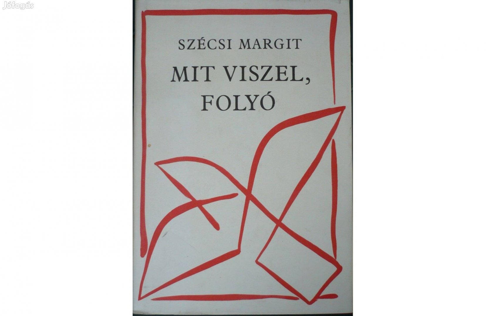 Szécsi Margit - Mit viszel, folyó