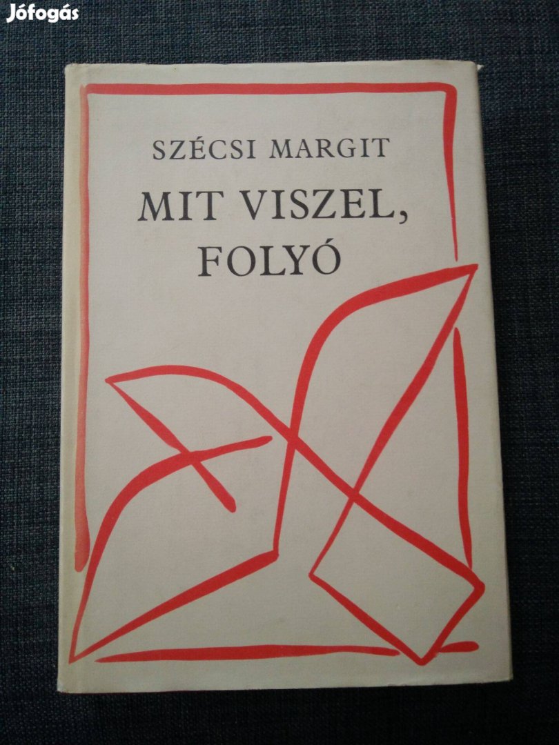 Szécsi Margit - Mit viszel, folyó