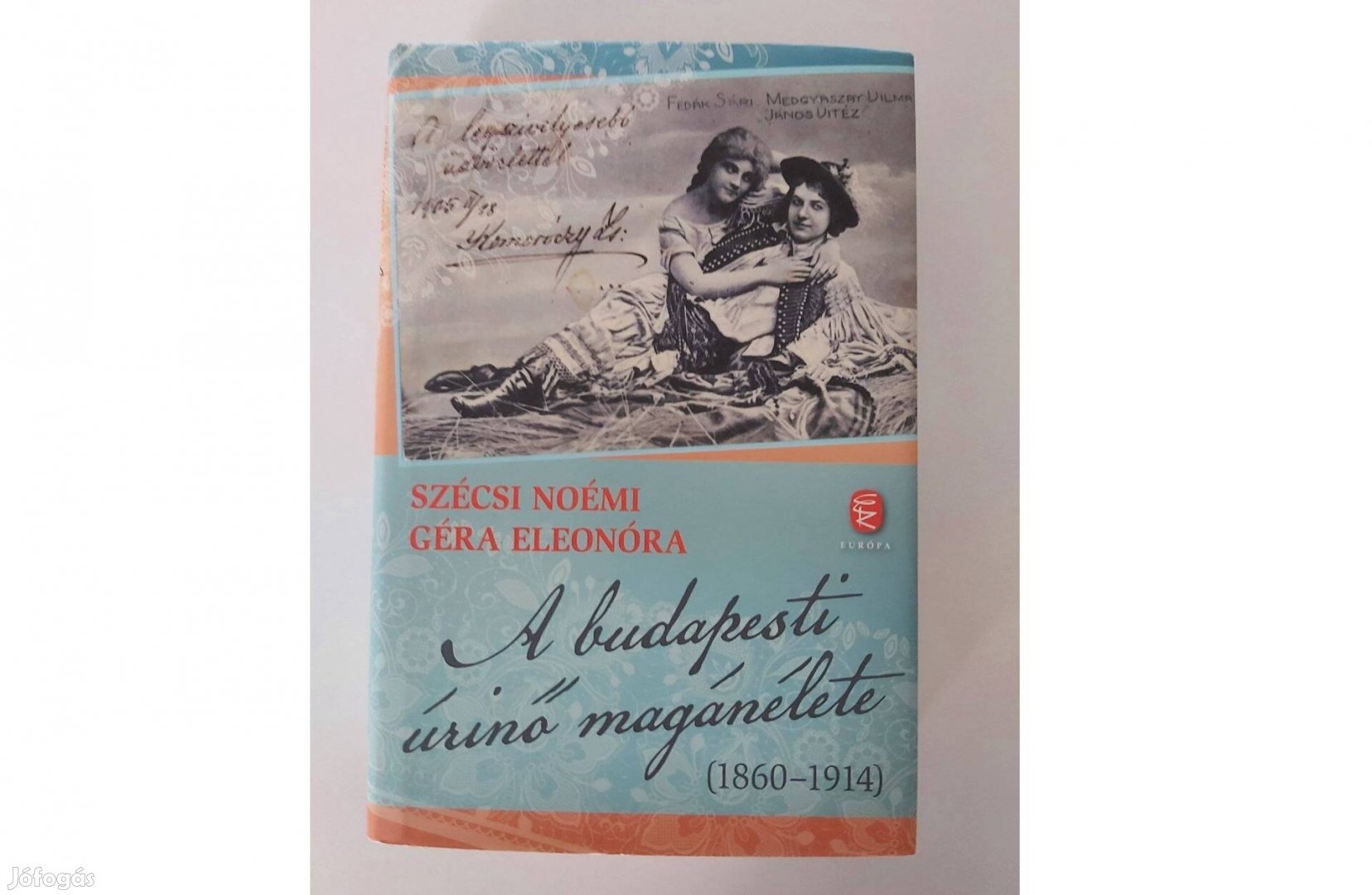 Szécsi Noémi Géra Eleonóra A budapesti úrinő magánélete