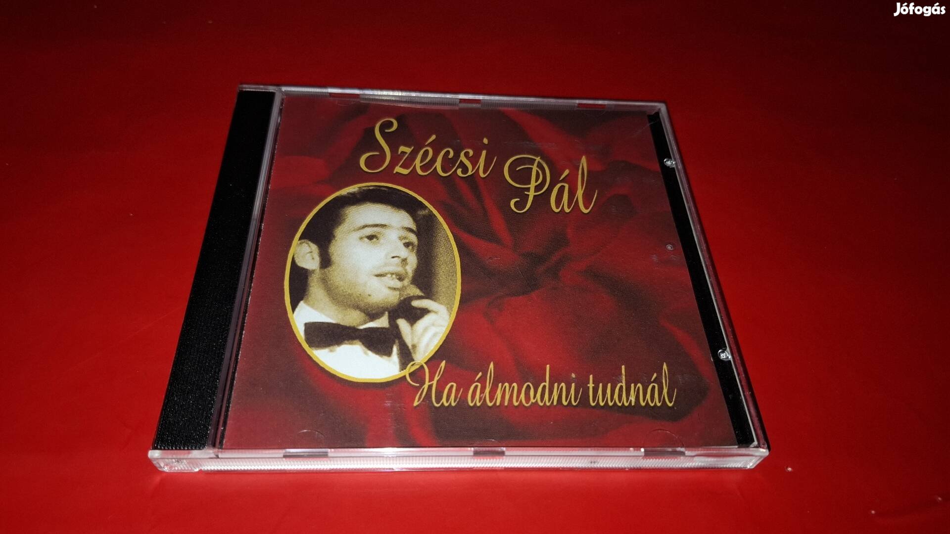 Szécsi Pál Ha álmodni tudnál Cd 2003