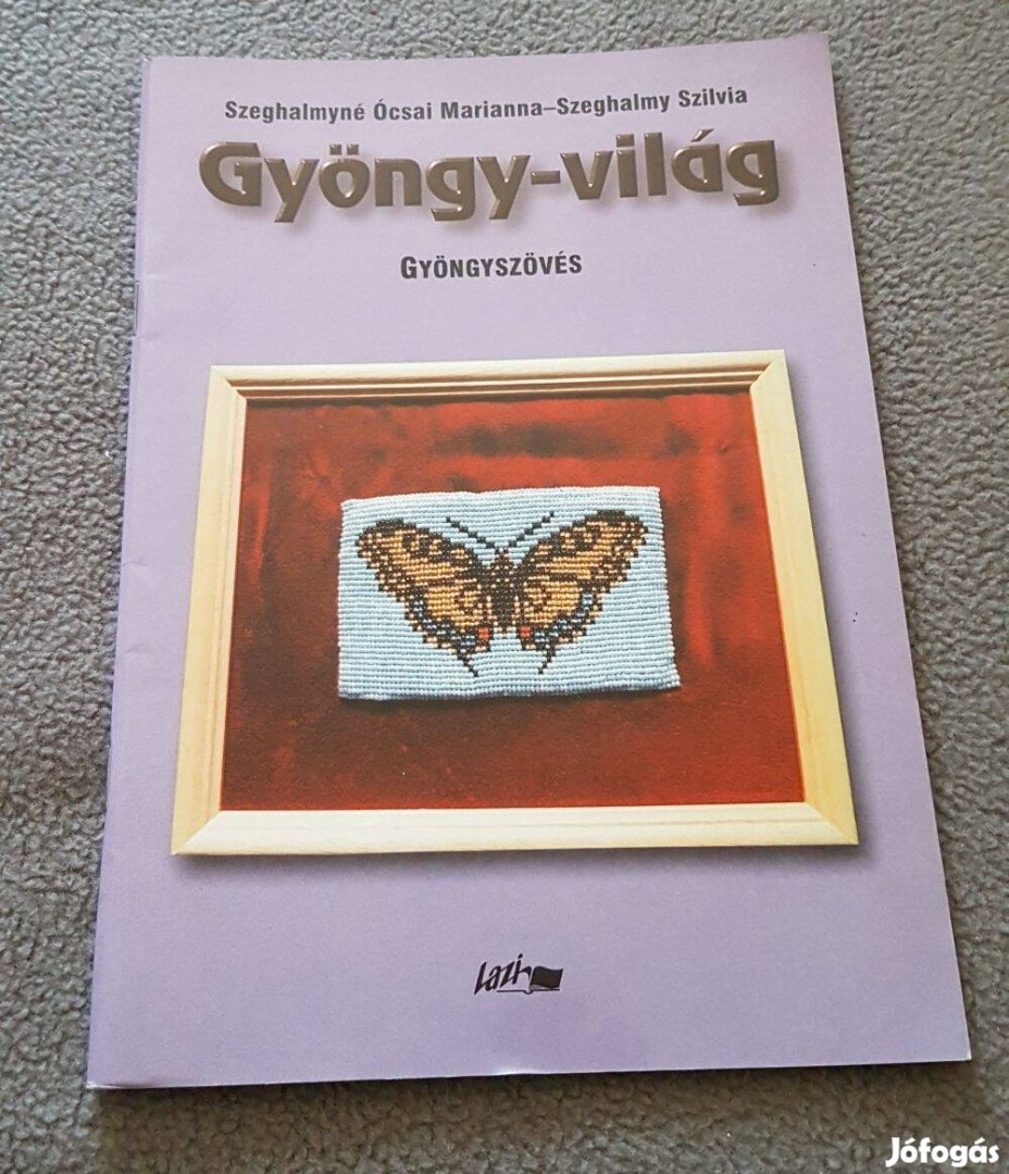 Szeghalmyné Ócsai Marianna-Sz. Szilvia: Gyöngy-világ - Gyöngyszövés