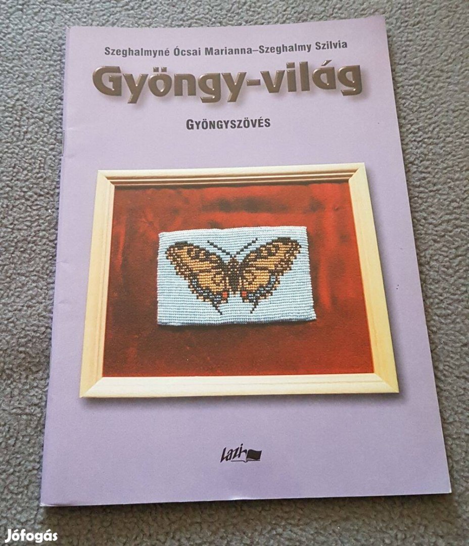 Szeghalmyné Ócsai Marianna: Gyöngy-világ - Gyöngyszövés könyv