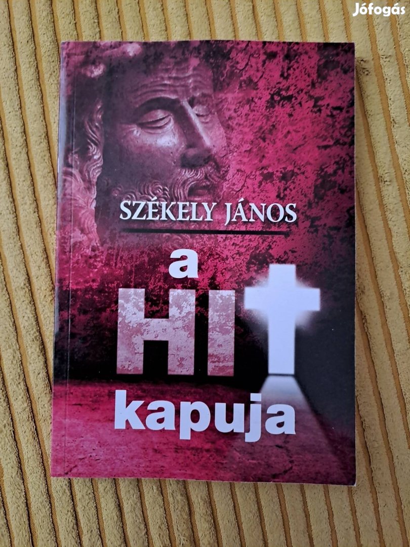 Székely János: A hit kapuja