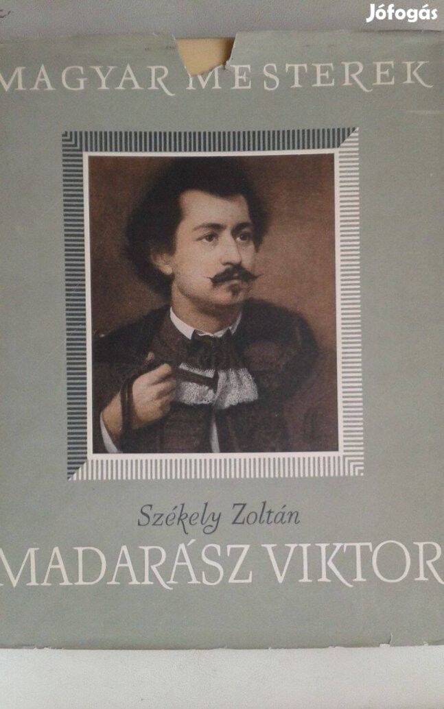 Székely Zoltán: Madarász Viktor, művészet, magyar mesterek, könyv